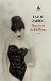Carole Zalberg, Mort et vie de Lili Riviera