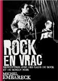Michel Embarek, Rock en vrac