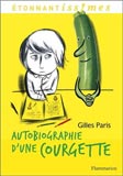 Gilles Paris, Autobiographie d'une courgette
