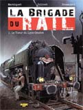 Frédéric Marniquet, La Brigade du rail - T.1