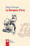 Régine Deforges, La Bergère d'Ivry