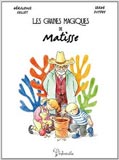 Géraldine Collet et Serge Dutfoy, Les graines magiques de Matisse