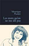 Véronique Poulain, Les mots qu'on ne me dit pas